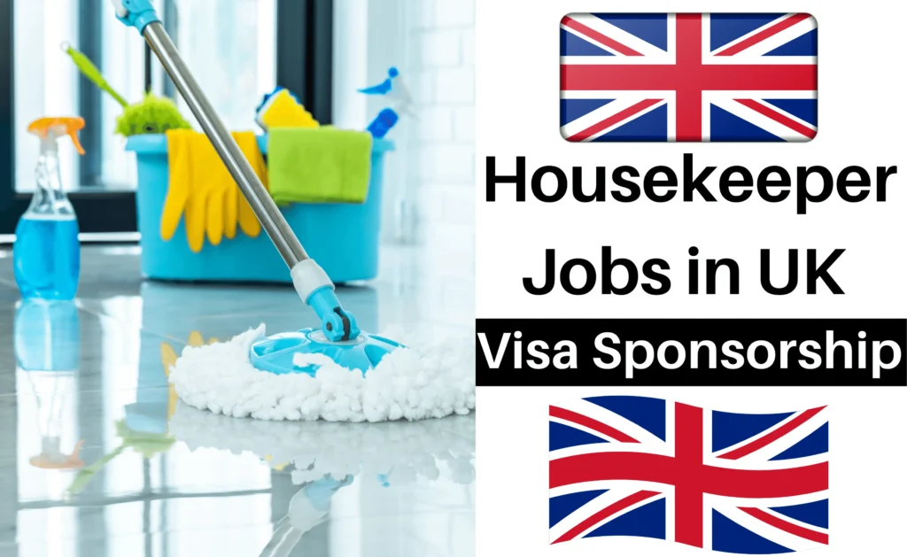 Housekeeping Jobs in the UK for Immigrants (2024/25